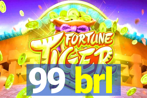 99 brl